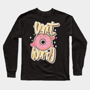 Donut Worry kawaii Long Sleeve T-Shirt